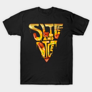 Slice and Dice Making Pizza topping for Pizza T-Shirt